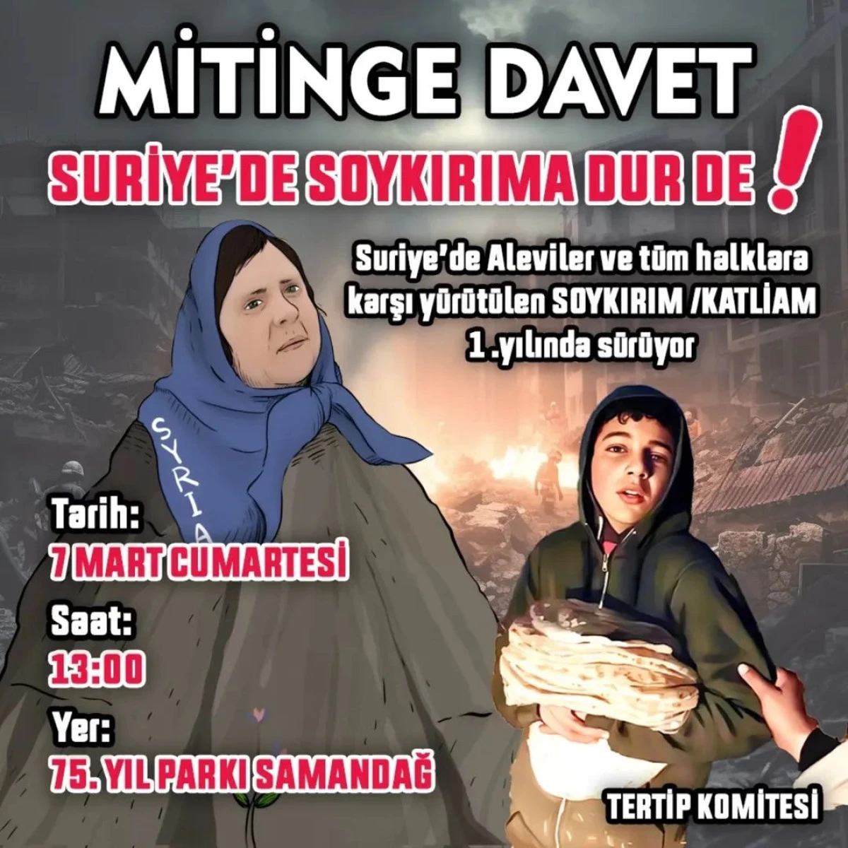 SURİYE&rsquo;DE ALEVİ SOYKIRIMINI DURDURMAYA &Ccedil;AĞIRIYORUZ
